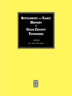 cover image of Settlement and Early History of Giles County, Tennessee